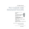 PLC Controls with Structured Text (ST): IEC 61131-3 and best practice ST programming - Paperback
