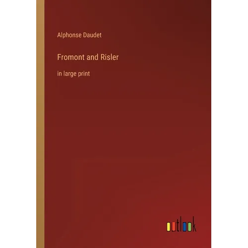 Fromont and Risler: in large print - Paperback