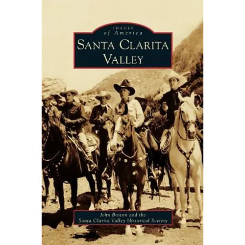 Santa Clarita Valley - Hardcover