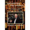 Bar Hopping thru America: America: Taverns, Bars, Saloons and Night Clubs - An American History - Paperback