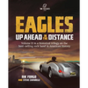 Eagles: Up Ahead in the Distance - Paperback