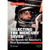 Selecting the Mercury Seven: The Search for America's First Astronauts - Paperback