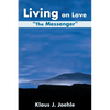 Living on Love: The Messenger - Paperback