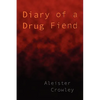 Diary of a Drug Fiend - Paperback