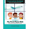 Let's Explore: My First Plane Ride: Travel Activity Workbook - Paperback