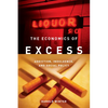 The Economics of Excess: Addiction, Indulgence, and Social Policy - Paperback