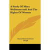 A Study of Mary Wollstonecraft and the Rights of Woman - Hardcover