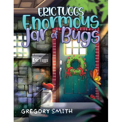 Eric Tuggs Enormous Jar of Bugs - Paperback