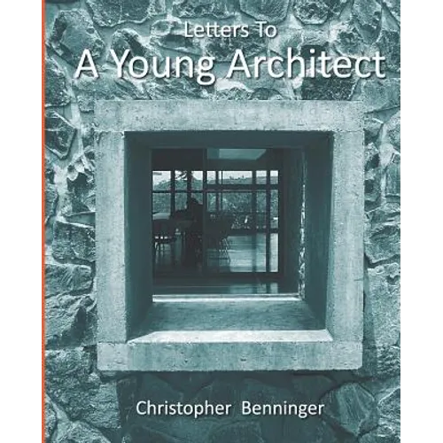 Letters To A Young Architect - Paperback