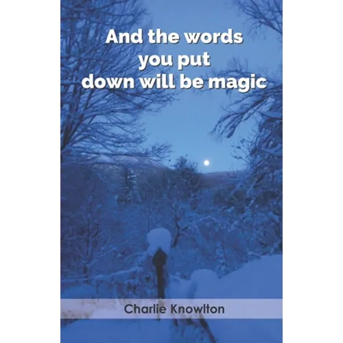 And the words you put down will be magic - Paperback