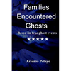 Families Encountered Ghosts: Paranormal - Paperback