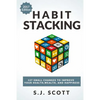 Habit Stacking: 127 Small Changes to Improve Your Health, Wealth, and Happiness (Most Are Five Minutes or Less) - Paperback