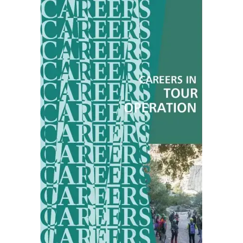 Careers in Tour Operation: Travel Marketing - Paperback
