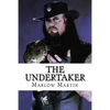 The UnderTaker: The Phenom - Paperback