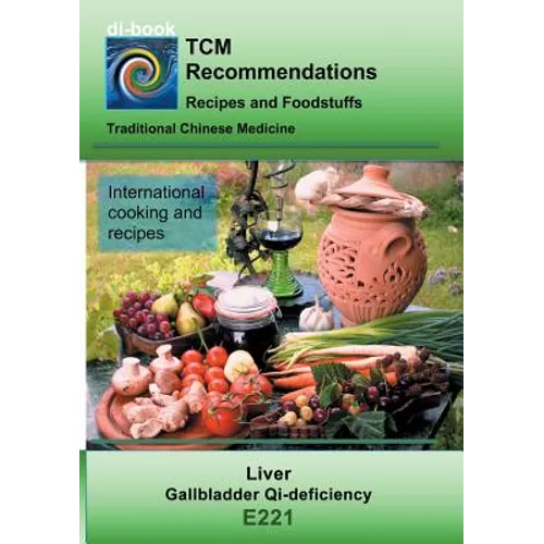 TCM - Liver - Gallbladder Qi-deficiency: E221 TCM - Liver - Gallbladder Qi-deficiency - Paperback
