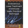 Endovenous Laser Treatment of Varicose Veins: Practical Technique - Paperback