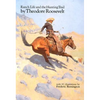 Ranch Life and the Hunting Trail - Paperback