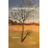 Long Shadow Days: Grief Walking - Paperback
