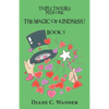 The Magic of Kindness! Triple Trouble Plus One-Book 5 - Paperback