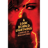 A Look Behind Lightning - Paperback