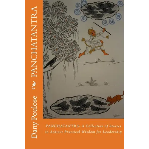 Panchatantra: A Collection of Stories to Achieve Practical Wisdom for Leadership - Paperback