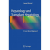 Hepatology and Transplant Hepatology: A Case Based Approach - Hardcover