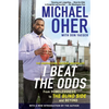 I Beat the Odds: From Homelessness, to the Blind Side, and Beyond - Paperback