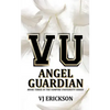 Angel Guardian: Book Three in the Vampire University Series - Paperback