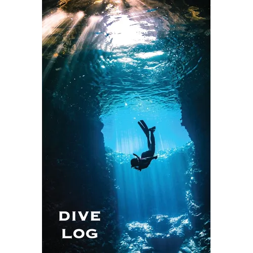 Dive Log: Scuba Diving Book To Record Dives Underwater, Diver Gift, Experience & Details Journal, Logbook - Paperback