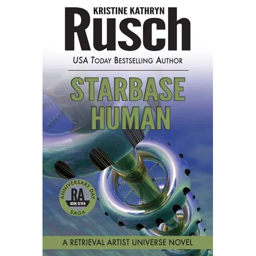 Starbase Human: A Retrieval Artist Universe Novel: Book Seven of the Anniversary Day Saga - Paperback