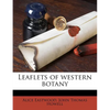 Leaflets of Western Botany - Paperback
