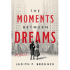 The Moments Between Dreams - Paperback