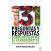 131 preguntas y respuestas sobre dietas bajas en carbohidratos: Un plan para bajar de peso y recuperar tu salud - Paperback