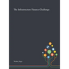 The Infrastructure Finance Challenge - Hardcover