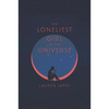 The Loneliest Girl in the Universe - Paperback