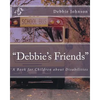 "Debbie's Friends": A Book for Children about Disabilities - Paperback