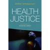 Health Justice: An Argument from the Capabilities Approach - Paperback