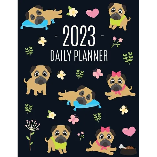Pug Planner 2023: Funny Tiny Dog Monthly Agenda January-December Organizer (12 Months) Cute Canine Puppy Pet Scheduler with Flowers & Pretty Pink Hear - Paperback