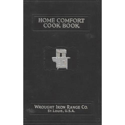 Home Comfort Cook Book 1930 Reprint - Hardcover