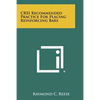 CRSI Recommended Practice For Placing Reinforcing Bars - Paperback