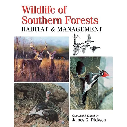 Wildlife of Southern Forests: Habitat & Management - Paperback