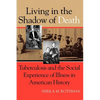 Living Shadow Death Tuberculosis - Paperback