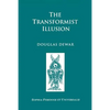 The Transformist Illusion - Paperback