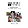 The Book Is Better: Stories Inspired by Not-So-Major Motion Pictures - Paperback