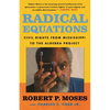 Radical Equations: Civil Rights from Mississippi to the Algebra Project - Paperback