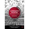 Alternative Societies: For a Pluralist Socialism - Paperback