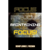 Focus, Refocus, Maintaining Focus - Paperback
