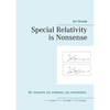 Special Relativity is Nonsense - Paperback