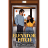 Elevator Pitch: A Neighbors-To-Lovers Romance - Paperback