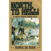 North, to Hell! - Paperback